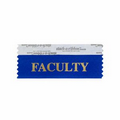 Faculty Blue Award Ribbon w/ Gold Foil Print (4"x1 5/8")